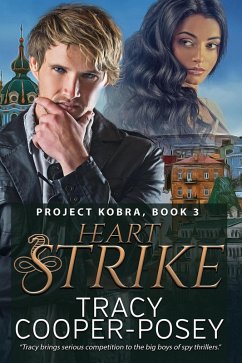 Heart Strike (Project Kobra, #3) (eBook, ePUB) - Cooper-Posey, Tracy