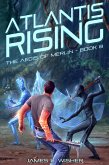 Atlantis Rising (The Aegis of Merlin, #8) (eBook, ePUB) Atlantis Rising (The Aegis of Merlin, #8) (eBook, ePUB)