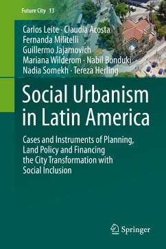 Social Urbanism in Latin America (eBook, PDF) - Leite, Carlos; Acosta, Claudia; Militelli, Fernanda; Jajamovich, Guillermo; Wilderom, Mariana; Bonduki, Nabil; Somekh, Nadia; Herling, Tereza