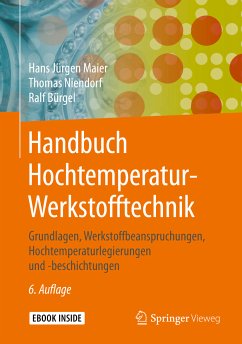 Handbuch Hochtemperatur-Werkstofftechnik (eBook, PDF) - Maier, Hans Jürgen; Niendorf, Thomas; Bürgel, Ralf