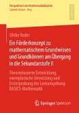 Ein Förderkonzept zu mathematischem Grundwissen und Grundkönnen am Übergang in die Sekundarstufe II (eBook, PDF)