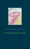 The Galactic Federation of Light (eBook, ePUB) The Galactic Federation of Light (eBook, ePUB)