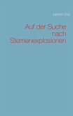 Auf der Suche nach Sternenexplosionen (eBook, ePUB)