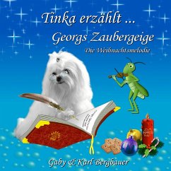 Tinka erzählt... (eBook, ePUB) - Bergbauer, Gaby; Bergbauer, Karl