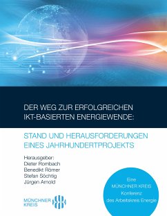 Der Weg zur erfolgreichen IKT-basierten Energiewende: Stand und Herausforderungen eines Jahrhundertprojekts (eBook, ePUB)