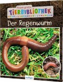 Der Regenwurm / Meine große Tierbibliothek Bd.7