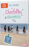 Charlottes Traumpferd: Mit Fotos und Notizen von Nele Neuhaus / Charlottes Traumpferd Bd.1