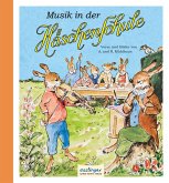 Musik in der Häschenschule / Die Häschenschule Bd.6 Musik in der Häschenschule / Die Häschenschule Bd.6