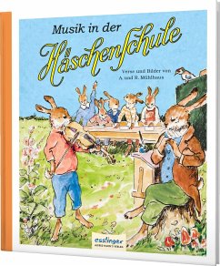 Musik in der Häschenschule / Die Häschenschule Bd.6 - Mühlhaus, Anne