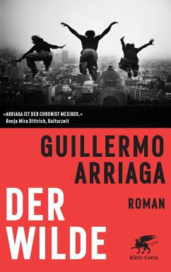 Der Wilde - Arriaga, Guillermo