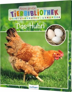 Das Huhn / Meine große Tierbibliothek Bd.9 - Havard, Christian;Tracqui, Valérie