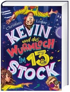 Kevin und das Wurmloch im 13. Stock - Linker, Christian