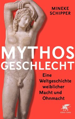 Mythos Geschlecht - Schipper, Mineke