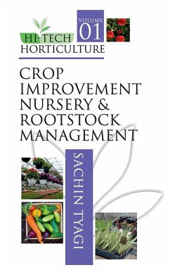 Cover Hi-Tech Horticulture: Volume 1: Crop Improvement Nursery and Rootstock Management