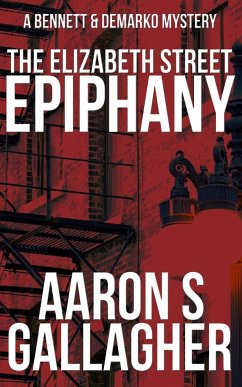 The Elizabeth Street Epiphany - Gallagher, Aaron S