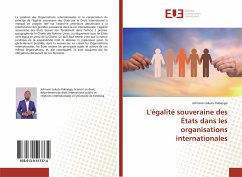 L'égalité souveraine des États dans les organisations internationales - Lokutu Kabango, Johnson