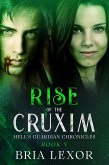 Rise of the Cruxim (Hell's Guardian Chronicles, #5) (eBook, ePUB)