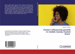 Factors influencing growth in mobile money market share - Mutetwa, Nyasha P.