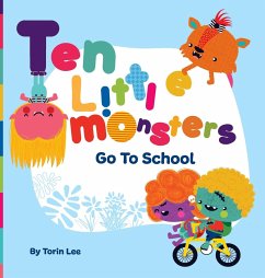 Ten Little Monsters Go to School - Lee, Torin