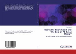 'Doing the Heart Good' and 'The Soul of All Great Design'