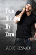 Two Divided by Zero (Zero Rising, #2)... - Bild 1