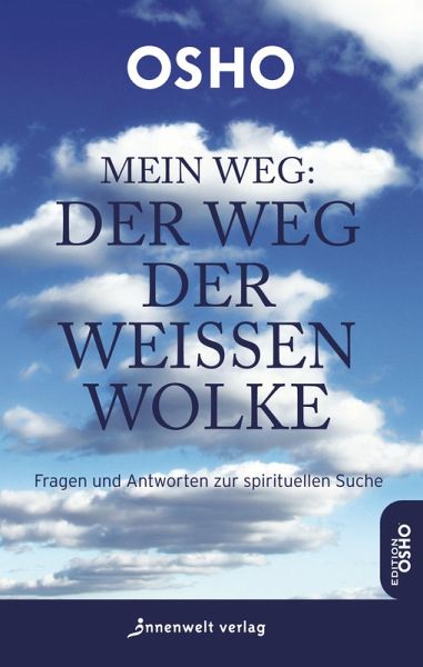 Mein Weg: Der Weg der weißen Wolke (eBook, ePUB) Mein Weg: Der Weg der weißen Wolke (eBook, ePUB)
