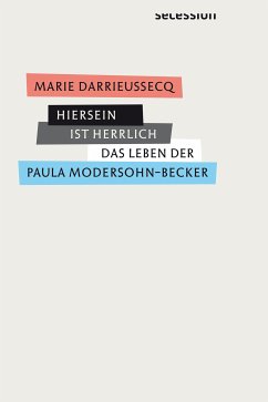 Hiersein ist herrlich (eBook, ePUB) - Darrieussecq, Marie