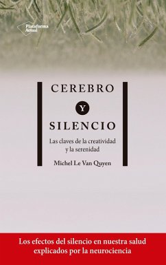 Cerebro y silencio (eBook, ePUB) - Quyen, Michel Le van