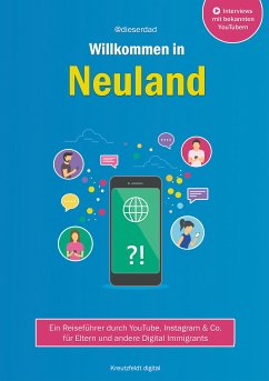 Willkommen in Neuland (eBook, ePUB) - @dieserdad