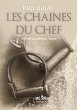 Les chaînes du chef (eBook, ePUB) - Bild 1