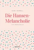 Die Hansen-Melancholie (eBook, ePUB)