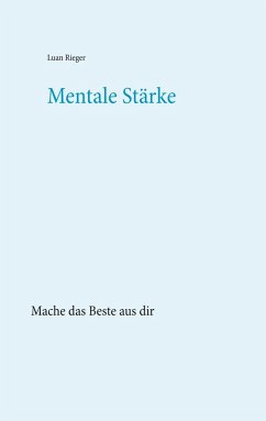 Mentale Stärke (eBook, ePUB) - Rieger, Luan