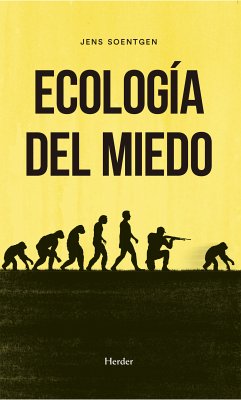 Ecología del miedo (eBook, ePUB) - Soentgen, Jens