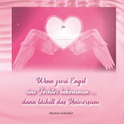Wenn zwei Engel eine Tochter bekommen ... (eBook, ePUB) - Schöckler, Martina