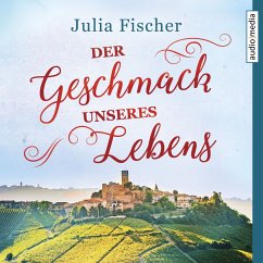 Der Geschmack unseres Lebens (MP3-Download) - Fischer, Julia