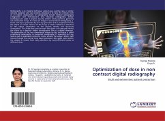 Optimization of dose in non contrast digital radiography