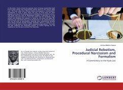 Judicial Robotism, Procedural Narcissism and Formalism