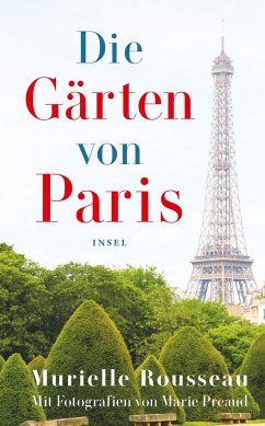 Die Gärten von Paris - Rousseau, Murielle