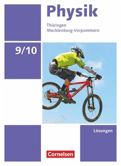 Physik 9./10. Schuljahr Ausgabe A. Thüringen/Mecklenburg-Vorpommern - Lösungen zum Schülerbuch - Göbel, Elke;Höpfner, Tom;Roßner, Matthias