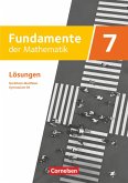 Fundamente der Mathematik 7. Schuljahr. Lösungen zum Schülerbuch. Gymnasium G9 Nordrhein-Westfalen