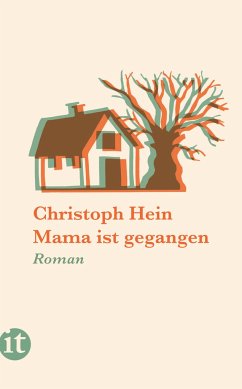 Mama ist gegangen - Hein, Christoph