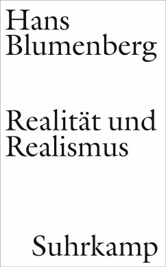 Realität und Realismus - Blumenberg, Hans