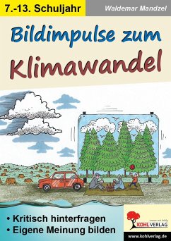 Bildimpulse zum Klimawandel - Mandzel, Waldemar;Autorenteam Kohl-Verlag