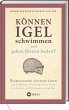 Können Igel schwimmen und gehen Bienen... - Bild 1