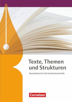 Texte, Themen und Strukturen. Fachhochschulreife - Schülerbuch - Mielke, Angela;Geißler, Kirsten-Alexandra;Strübe, Thorsten