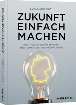 Zukunft einfach machen - Zintl, Leonhard