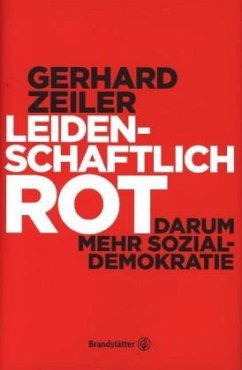 Leidenschaftlich Rot - Zeiler, Gerhard