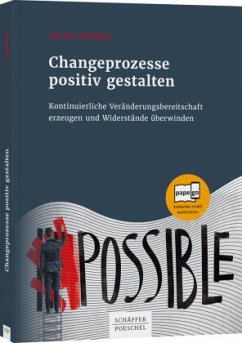 Changeprozesse positiv gestalten - Schöffner, Günther