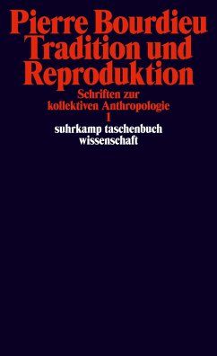 Schriften Bd. 2: Tradition und Reproduktion. - Bourdieu, Pierre