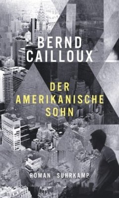 Der amerikanische Sohn - Cailloux, Bernd